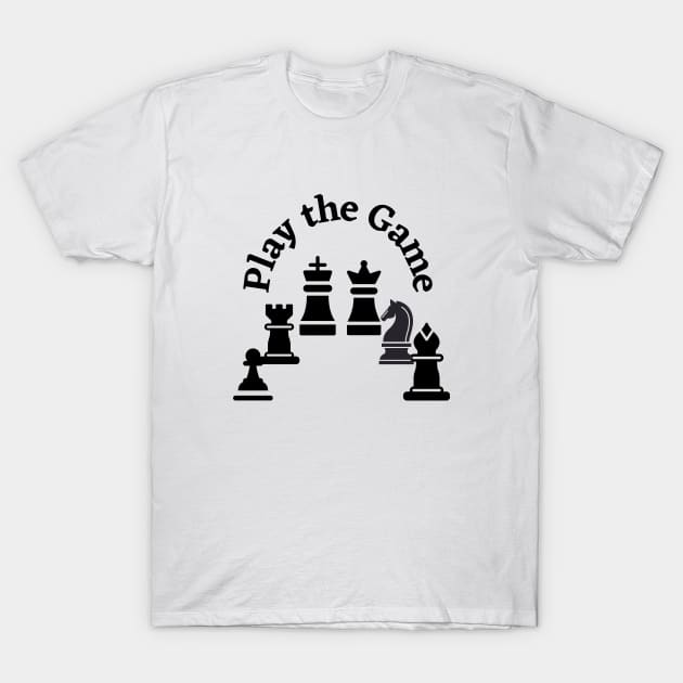 Play the Chess Game T-Shirt by C3llsD